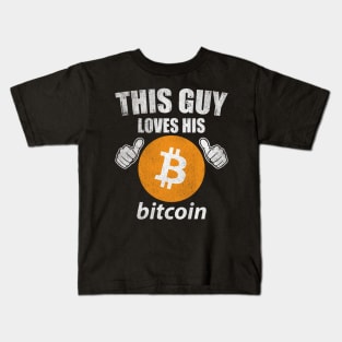 This Guy Loves His Bitcoin BTC Coin Valentine Crypto Token Cryptocurrency Blockchain Wallet Birthday Gift For Men Women Kids Kids T-Shirt